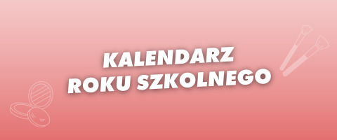 KALENDARZ ROKU SZKOLNEGO