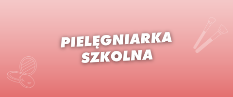 PIELĘGNIARKA SZKOLNA