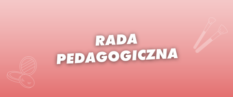 RADA PEDAGOGICZNA